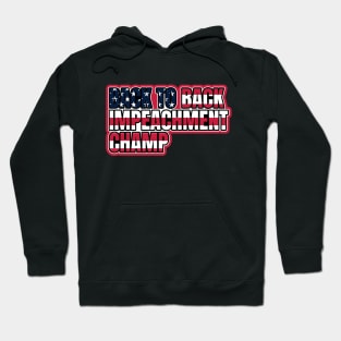 Back to Back Impeachment Champ American Flag and Text Hoodie